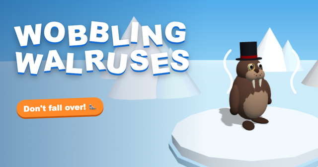 Wobbling Walruses